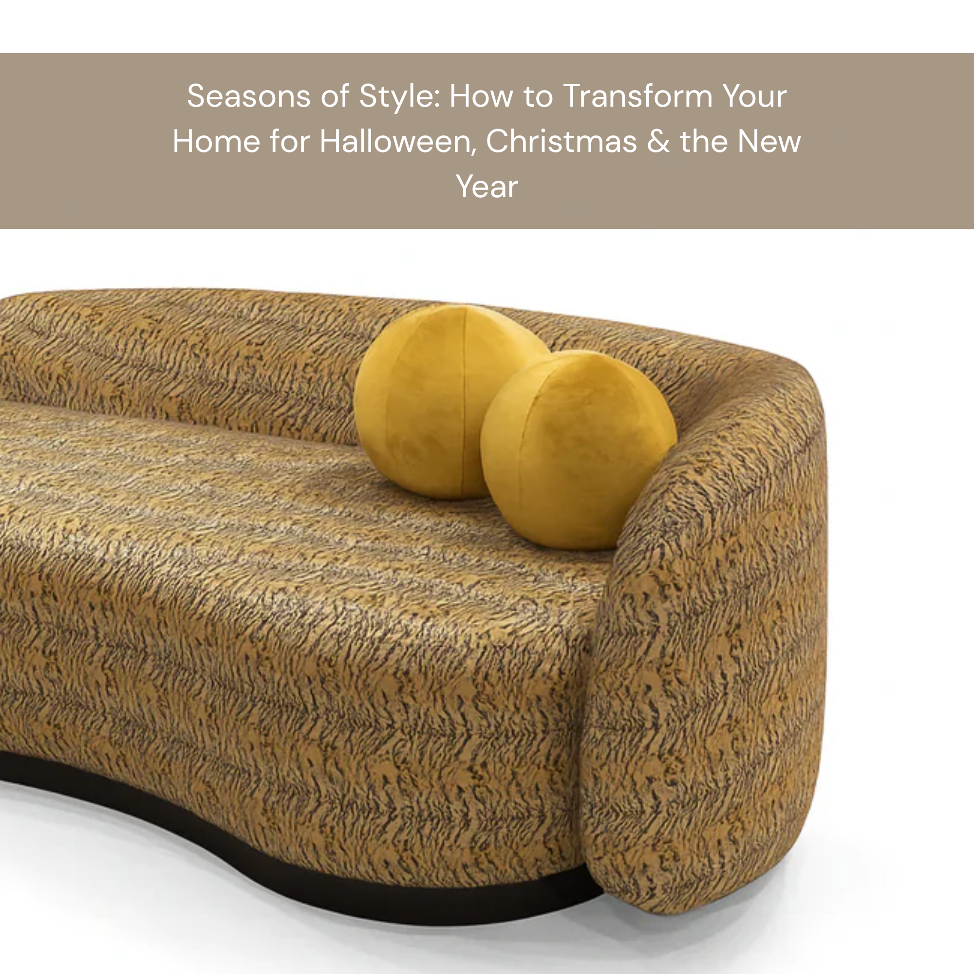 Seasons of Style: How to Transform Your Home for Halloween, Christmas & the New Year